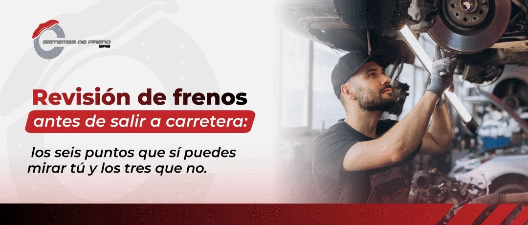 Revisión de frenos antes de salir a carretera: los seis puntos que sí puedes mirar tú y los tres que no