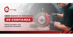 Cómo elegir un mecánico de confianza para instalar tus pastillas Brembo