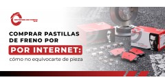 Comprar pastillas de freno por internet: cómo no equivocarte de pieza